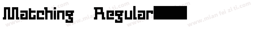 Matching Regular字体转换